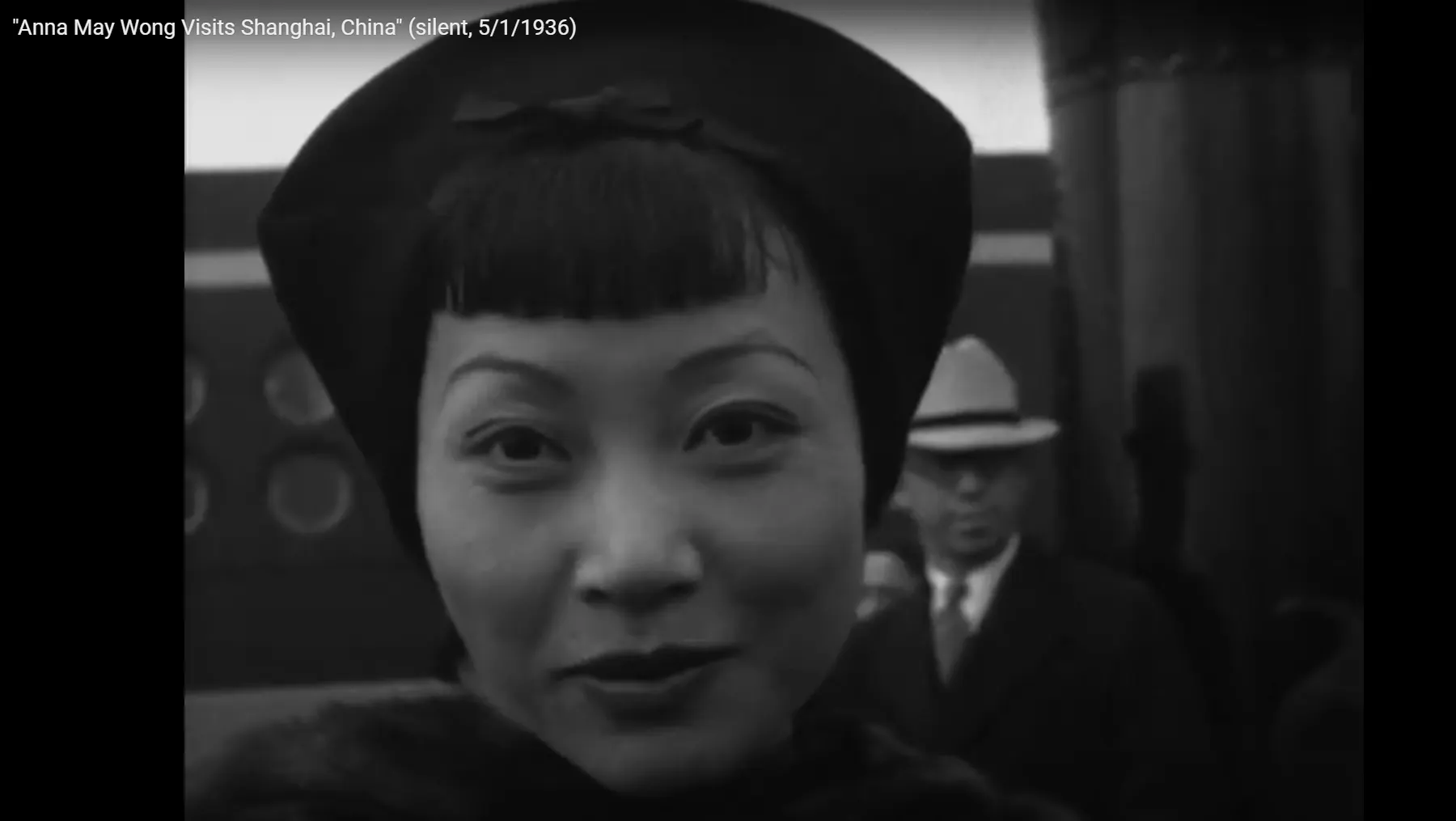 『Anna May Wong,黄柳霜 1936.5.1』1936年5月1日，黄柳霜访问上海记录片视频